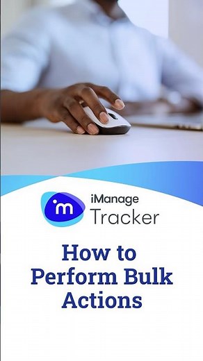 How to Perform Bulk Actions in iManage Tracker #taskmanagment #legaltech