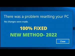 100% FIXED - There Was A Problem Resetting Your PC Windows 10 No Changes Were Made New Method - 2022