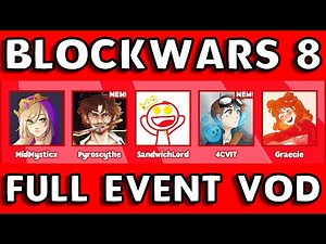 SandwichLord Blockwars 8 FULL VOD