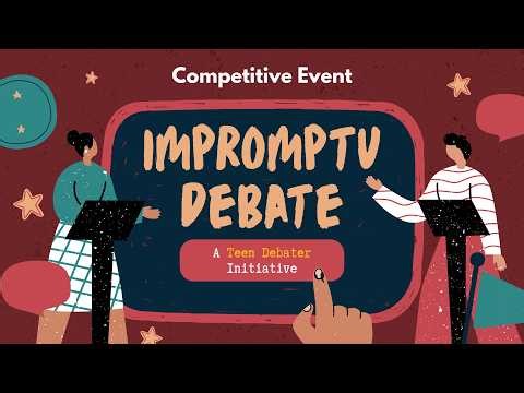 Impromptu Debate | Competitive Event