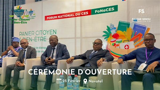 CÉRÉMONIE D'OUVERTURE DU FoNaCES 2026 Le Forum National du Conseil Économique et Social (FoNaCES) a officiellement ouvert ses portes ce mercredi 25 février 2026 au Novotel de Cotonou. Cet événement majeur, placé sous le thème mobilisateur « Panier citoyen et bien-être », marque une étape décisive dans la volonté des institutions béninoises de réconcilier performance économique et justice sociale. Dans son allocution d'ouverture, Eustache KOTINGAN, Président du comité d’organisation, a rappelé qu