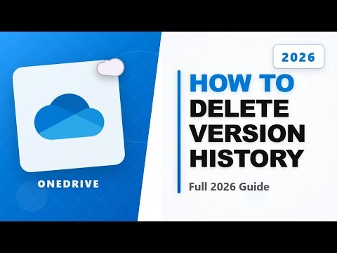 How to Delete Onedrive Version History (Full 2026 Guide)