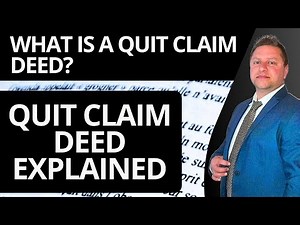 What is a Quit Claim Deed? | Quit Claim Deed Explained 2025