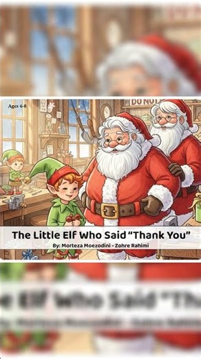 The Little Elf Who Said "Thank You" | Gratitude Story for Kids
