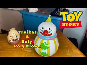 Toy Story Troikas & Roly Poly Clown Review