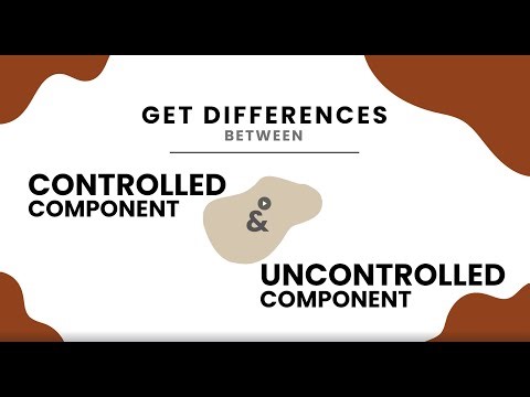 Get Differences between Controlled component and Uncontrolled component in React