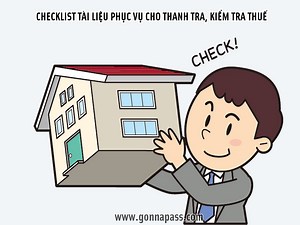 Tài liệu cần chuẩn bị cho thanh tra, kiểm tra thuế - Gonnapass