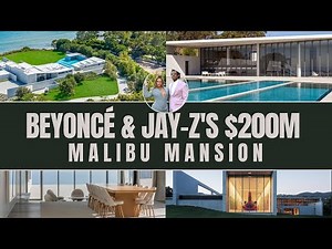 Beyoncé & Jay-Z's $200M Malibu Mansion: The Most Expensive Home in California!