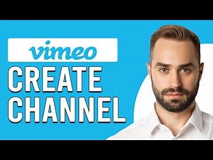 How To Create Vimeo Channel (How To Set Up A Channel On Vimeo)