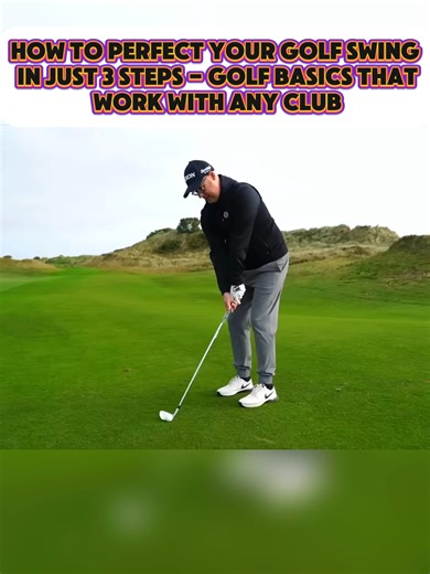 How to Perfect Your Golf Swing in Just 3 Steps - Golf Basics That Work With Any Club#fyp #foruyou #GOLF #Swing