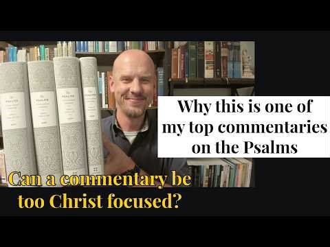 The Psalms A Christ Centered Commentary