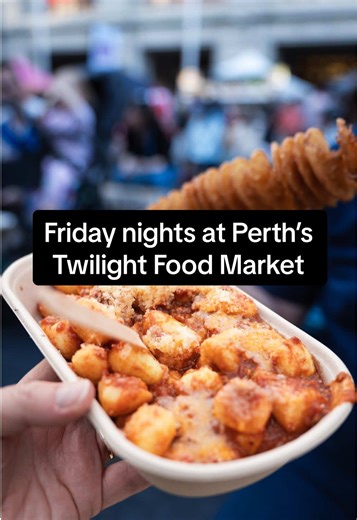 Perth Twilight Food Market: A Weekly Culinary Adventure