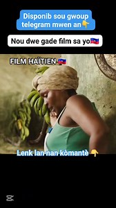 36K views · 656 reactions | Bèl film Haitien wi, Vin retire stress...