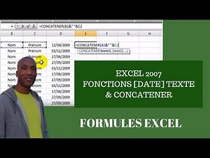 EXCEL 2007 - FORMULES EXCEL - FONCTIONS CONCATENER- DATE et TEXTE