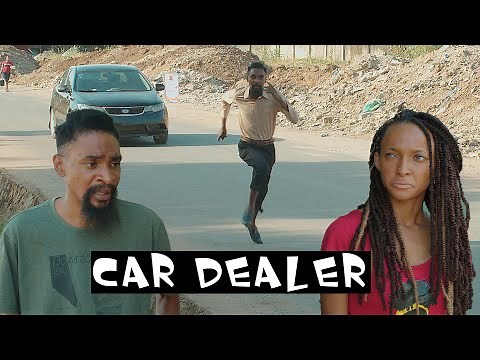 CAR DEALER (YawaSkits, Episode 62)