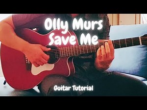 Olly Murs - Save Me | Guitar Tutorial for Pop Acoustic Vibes