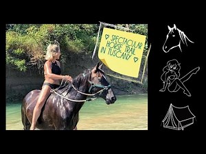 SWIMMING WITH HORSES - Amazing Days on Horseback exploring the Beauty of Tuscany