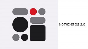 Nothing OS 2.0 will be a big step forward for the company's smartphones