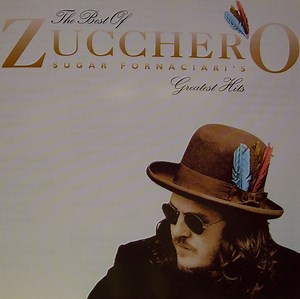 Zucchero - The Best Of Zucchero Sugar Fornaciari's Greatest Hits