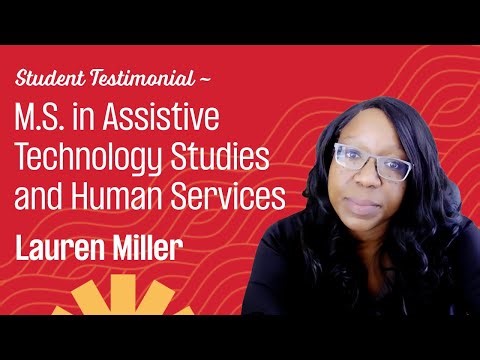 Student Testimonial – Lauren Miller, M.S. in Assistive Technology Studies and Human Services, CSUN