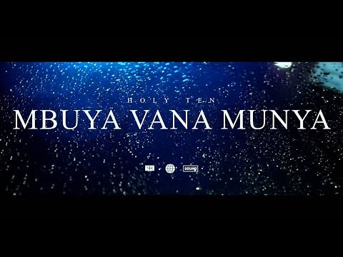 Holy Ten - Mbuya Vana Munya