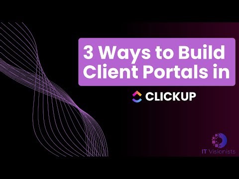 How to Build Client Portal in ClickUp (3 Ways to share progress)