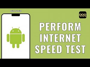 HOW TO PERFORM INTERNET SPEED TEST ON ANDROID