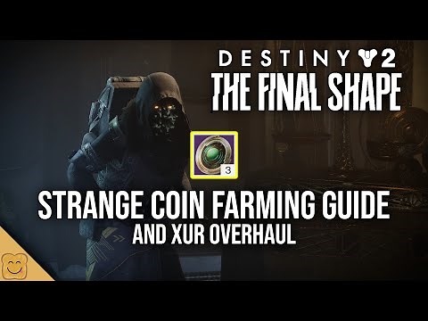 Destiny 2 The Final Shape Strange Coin Farming Guide and Xur Overhaul - Destiny 2 Strange Coins