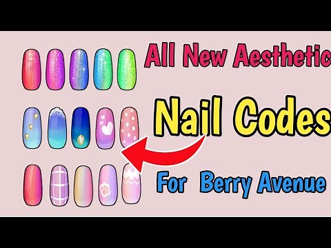 All New Aesthetic Nail Codes For Berry Avenue (2024) l How To Get Nails In Berry Avenue