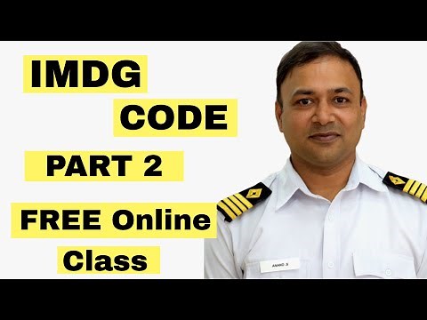 IMDG Code Part- 2 | Capt. Anand Subramanian | HIMT