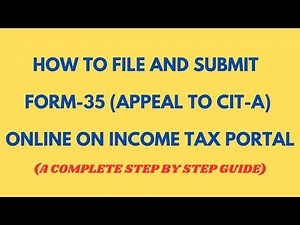 HOW TO FILE AND SUBMIT FORM-35 (APPEAL TO CIT-A) ONLINE OF INCOME TAX PORTAL?