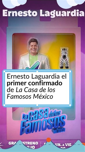 Ernesto Laguardia confirmado como primer habitante de La Casa de los Famosos México 2026
