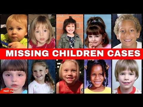 20 Missing Children Cases That Will Leave You Terrified:How It Happened