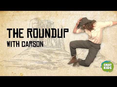 "The Roundup" with Carson - GNAT Kids