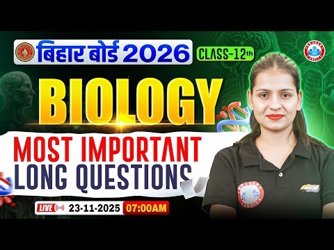 Class 12 Biology Important Long Questions | Bihar Board Exam 2026 | 12th Biology Important Questions