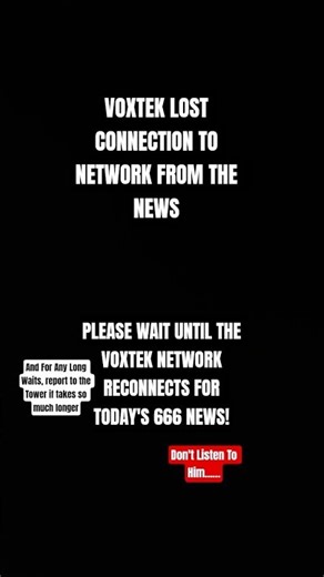 VOXTEK LOSES NETWORK CONNECTION! WAIT FOR RECONNECTION!