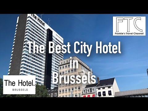Best Hotel in Brussels - The Hotel Brussels in 4K - Deluxe Panorama Room