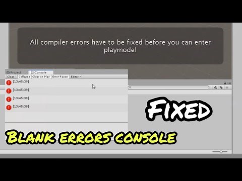 Fix Unity Error: All compiler errors have to be fixed before you can enter play mode | BLANK ERRORS