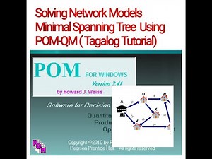 Solving Network Models Minimal Spanning Tree Technique using POM-QM (Tagalog Tutorial)