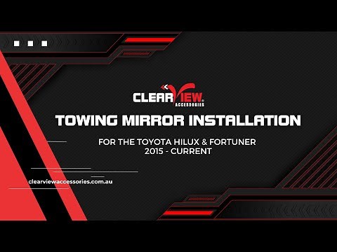 Clearview Towing Mirror Installation on Toyota Hilux N80/Fortuner