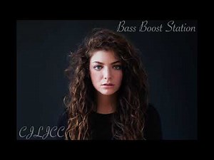 Royals - Lorde (Bass Boosted)