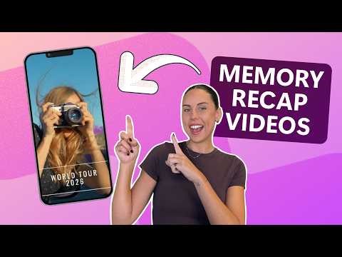 How to create memory recap videos