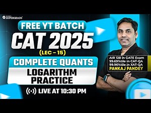 Logarithm Practice - Complete Quants ✍🏻| Complete CAT 2025 Prep | FREE CAT 2025 Quants YT Batch