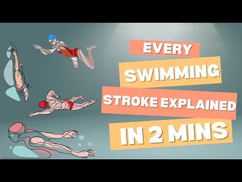 Every Swimming Stroke Explained in 2 Minutes