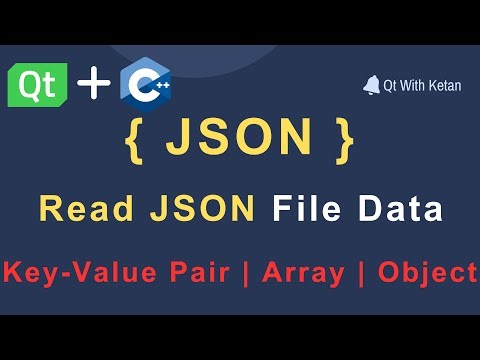 Qt QJsonDocument | Read JSON File | Json Array | Json Object | Key-Value Pair