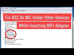 Fix 802.11n NIC Under Other Devices While Inserting WIFI Adapter