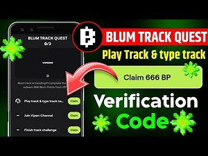 Blum Play track & type track verify code || Blum new code |Blum track code |Blum viperr x Blum quest