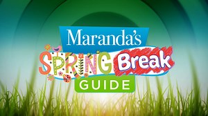 Maranda’s 2025 Spring Break Guide