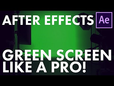 After Effects: Green Screen like a Pro! Keylight (1.2) Tutorial
