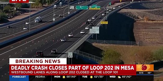 Deadly crash closes parts of Loop 202 in Mesa